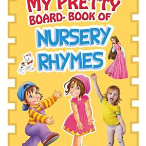 My Pretty Board Book Of Nursery Rhymes