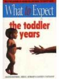 What To Expect The Toddler Years