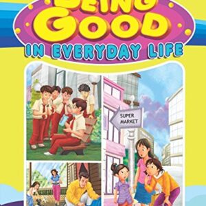 being good in everyday life