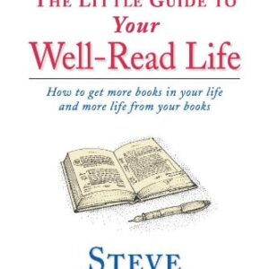 The Little Guide To Your Well Read Life