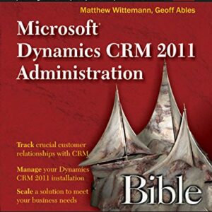 Microsoft Dynamics Crm 2011 Administration