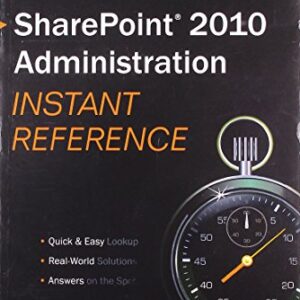 Share Point 2010 Administration Instant Reference