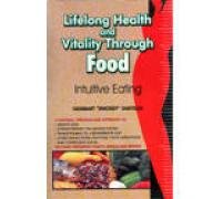 Lifelong Health And Vitality Through Food