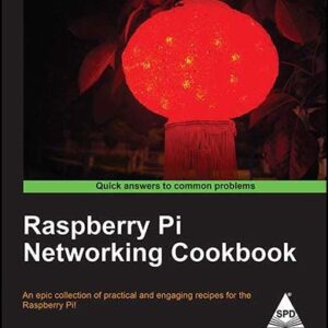 RASPBERRY PI NETWORKING COOKBOOK