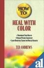 How To Heal With Color
