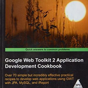 Google Web Toolkit 2 Application Development Cookbook