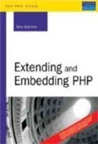 Extending And Embedding Php