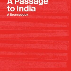 A Passage Of India A Sourcebook