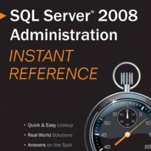 Sql Server 2008 Administration Instant Reference