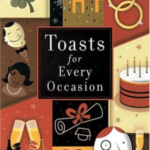 TOASTS FOR EVERY OCCASION