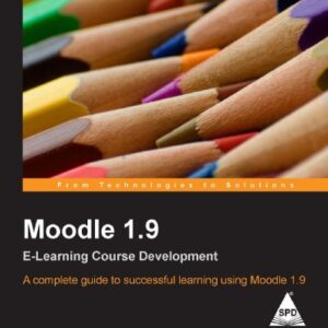 Moodle 1.9 E-learning Course Development