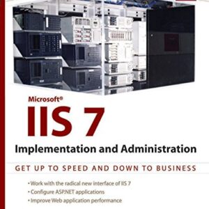 Microsoft Iis 7: Implementation And Administration