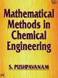 Mathematical Methods In Chemical Engineering
