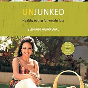 UNJUNKED HEALTHY EATING FOR WEIGHT LOSS