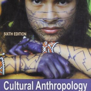 Cultural Anthropology 6th Ed