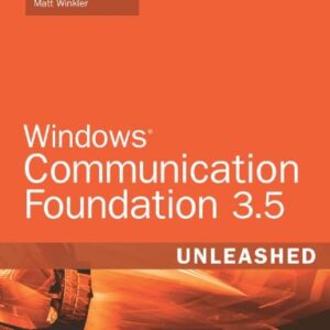 Windows Communication Foundation 3.5 Unleashed