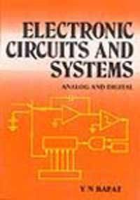 Electronic Circuits And Systems Analog And Digital