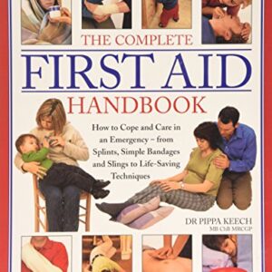 The Complete First Aid Handbook