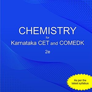 CHEMISTRY FOR KARNATAKA CET AND COMEDK 2E