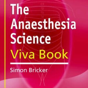 The Anaesthesia Science Viva Book