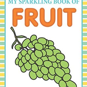 My Sparkling Book Of Fruit