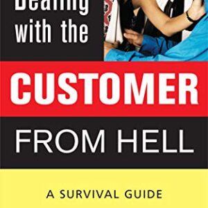 Dealing With The Customer From Hell