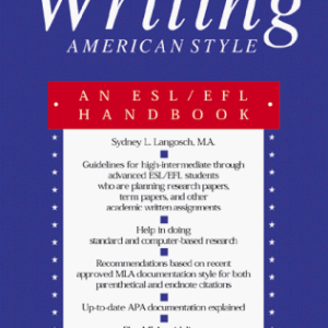 Writing American Style An Esl Efl Handbook