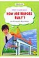 How Are Bridges Built?