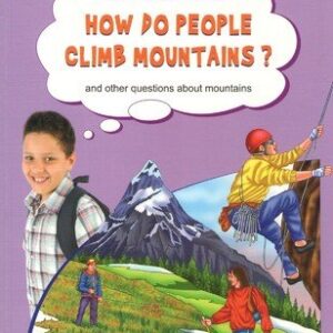 How Do People Climb Mountains?