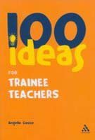 100 Ideas For Trainee Teachers