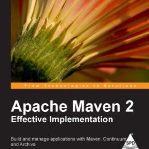 Apache Maven 2 Effective Implementation
