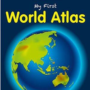 MY FIRST WORLD ATLAS