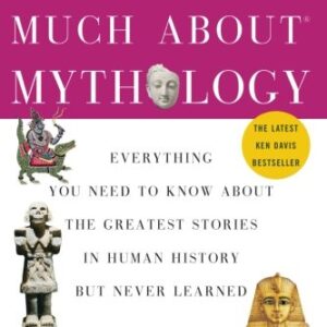 Dont Know Much About Mythology