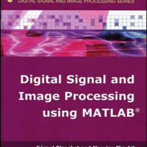 Digital Signal And Image Processing Uning Matlab