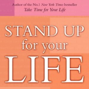 Stand Up For Your Life