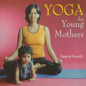 Yoga For Young Mothers