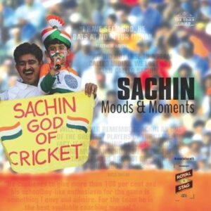 SACHIN MOODS & MOMENTS