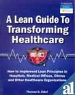 Lean Guide To Transforming Healthcare