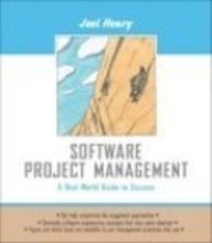 Software Project Management A Real World Guide To Success