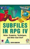 Subfiles In Rpg Iv Rules Examples Techniques And Other Cool Stuff