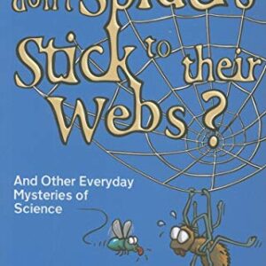 Why Dont Spiders Stick