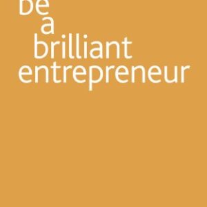 Be A Brilliant Entrepreneur