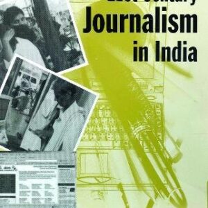 21st Centuary Journalism In India