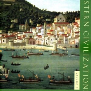Western Civilizations Vol 1