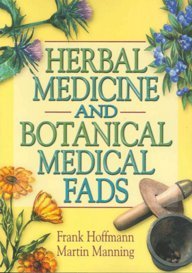 Herbal Medicine And Botanical Medical Fads