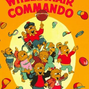 The Brenestain Bears And The Wheelchair Commando