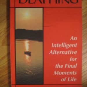Deathing An Intelligent Alternative For The Final Moments Of Life