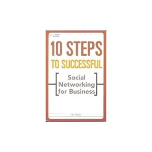 10 Steps To Successful Social Networking For Busin