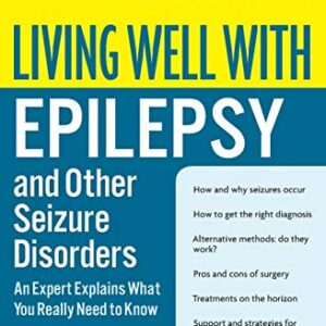 Living Well With Epilepsy And Other Seizure Disor Ders