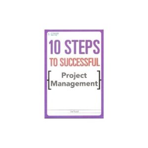 10 Steps To Successful Project Management
